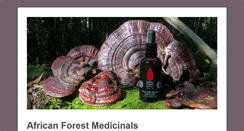 Desktop Screenshot of africanforestmedicinals.com